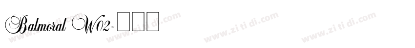 Balmoral W02字体转换